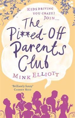 THE PI**ED-OFF PARENTS CLUB