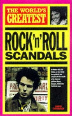 ROCK 'N' ROLL SCANDALS