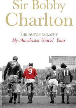 MY MANCHESTER YEARS: MY MANCHESTER UNITED YEARS