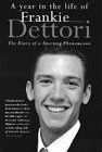A YEAR IN THE LIFE OF FRANKIE DETTORI
