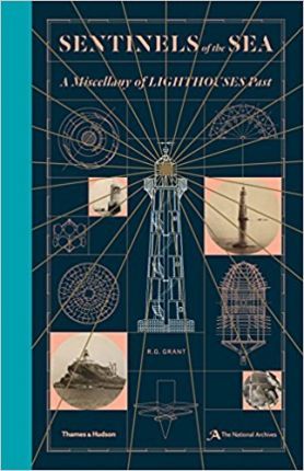SENTINELS OF THE SEA: A MISCELLANY OF LIGHTHOUSES PAST