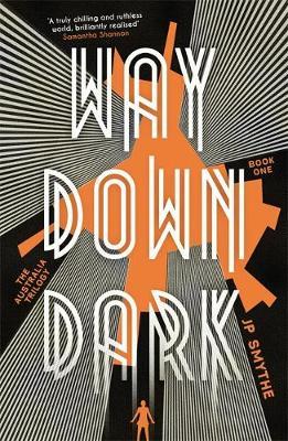 WAY DOWN DARK