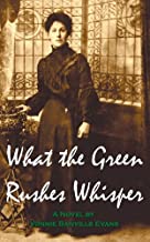 What The Green Rushes Whisper