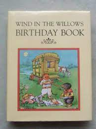 WIND IN THE WILLOWS BIRTHDAY BOOK