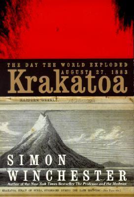 Krakatoa : The Day the World Exploded: August 27, 1883