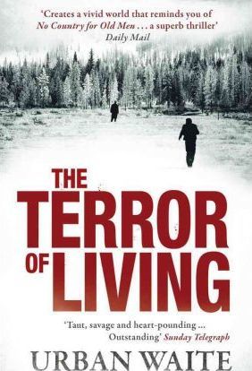 THE TERROR OF LIVING