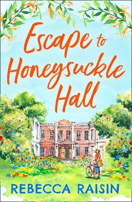 ESCAPE TO HONEYSUCKLE HALL