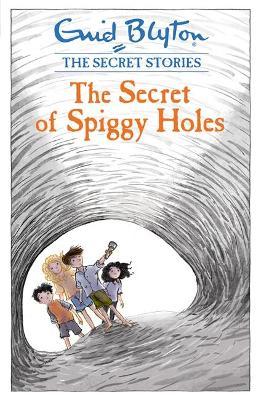 THE SECRET OF SPIGGY HOLES