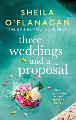THREE WEDDINGS AND A PROPOSAL