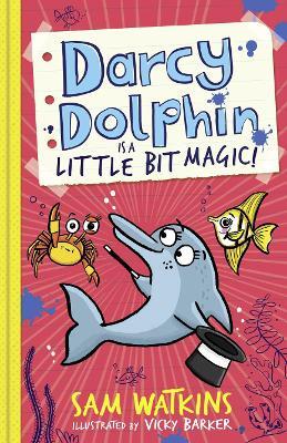 DARCY DOLPHIN IS A LITTLE BIT MAGIC