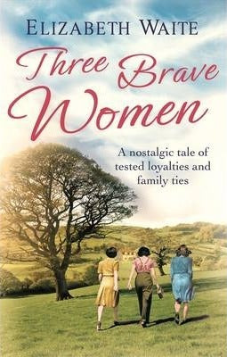 THREE BRAVE WOMEN