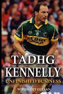 Taghg Kennelly: Unfinished Business