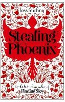 STEALING PHOENIX