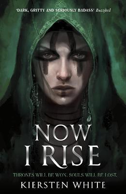NOW I RISE