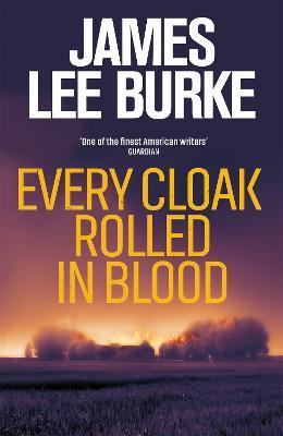 EVERY CLOAK ROLLED IN BLOOD
