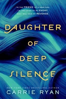DAUGHTER OF DEEP SILENCE