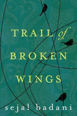 TRAIL OF BROKEN WINGS