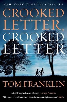 CROOKED LETTER, CROOKED LETTER