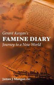 gerard keegans famine diary, journey to a new world