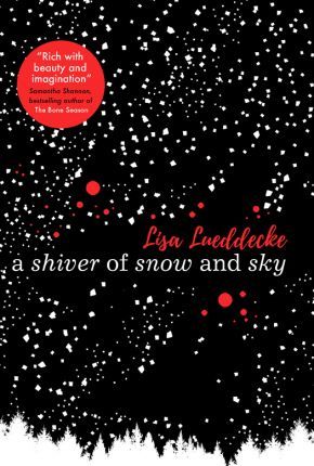 A SHIVER OF SNOW AND SKY
