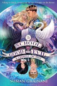 THE SCHOOL FOR GOOD AND EVIL: A CRYSTAL OF TIME