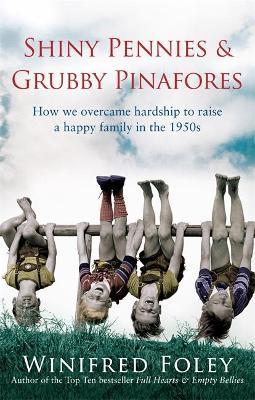 Shiny Pennies & Grubby Pinafores