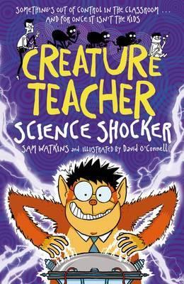 CREATURE TEACHER: SCIENCE SHOCKER