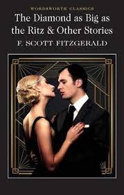 The Diamond as Big as The Ritz & Other Stories