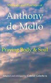 Methods And Practices Of Anthony de Mello