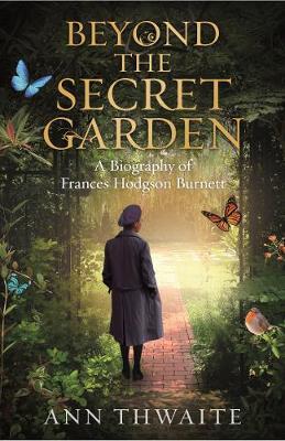 BEYOND THE SECRET GARDEN
