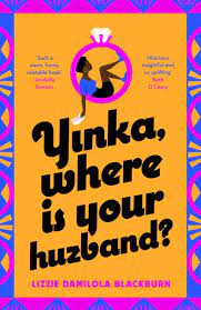 YINKA, WHERE IS YOUR HUSBAND?