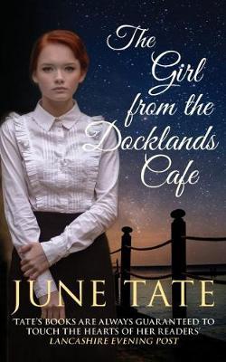 THE GIRL FROM THE DOCKLANDS CAFE