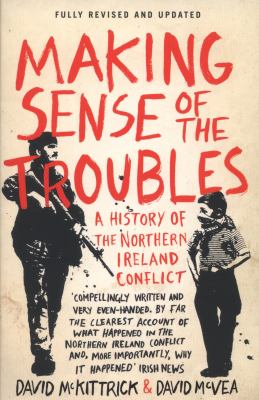 Making Sense Of The Troubles