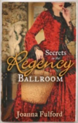 Secrets In The Regency Ballroom