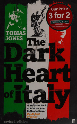 The Dark Heart Of Italy