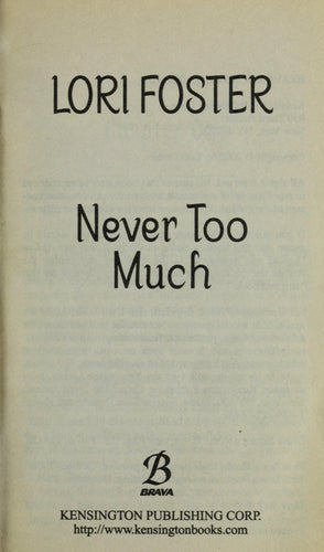 Never Too Much
