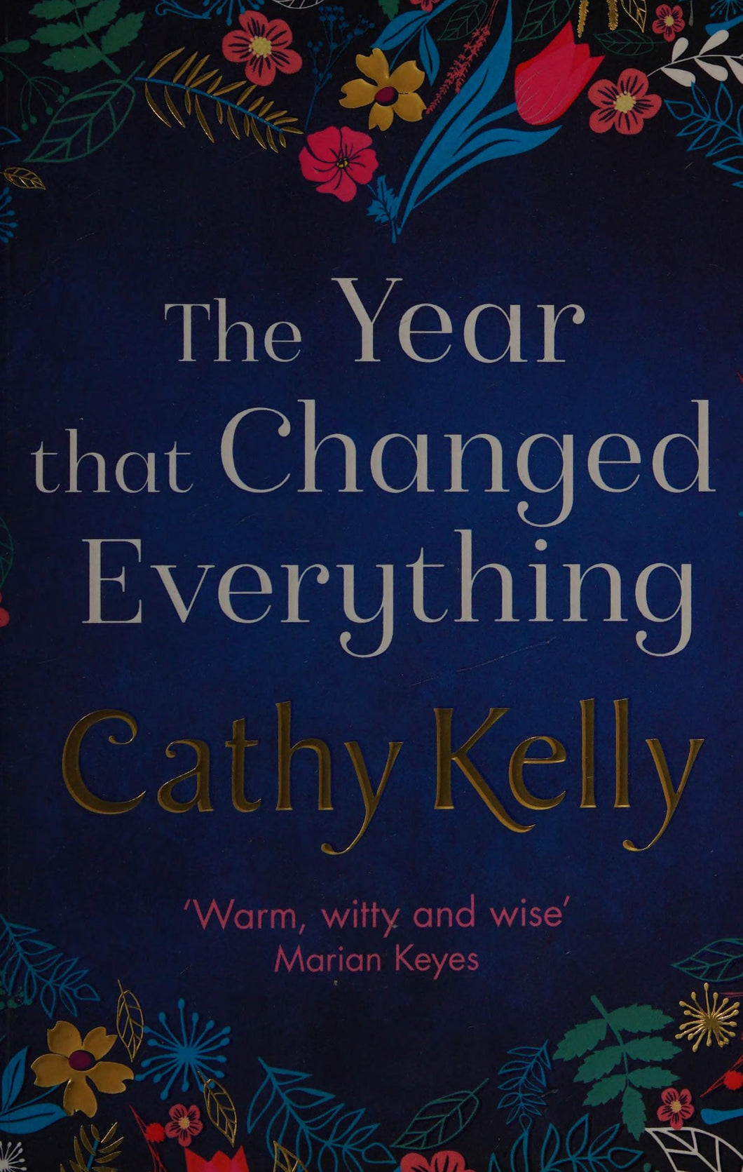 The Year That Changed Everything