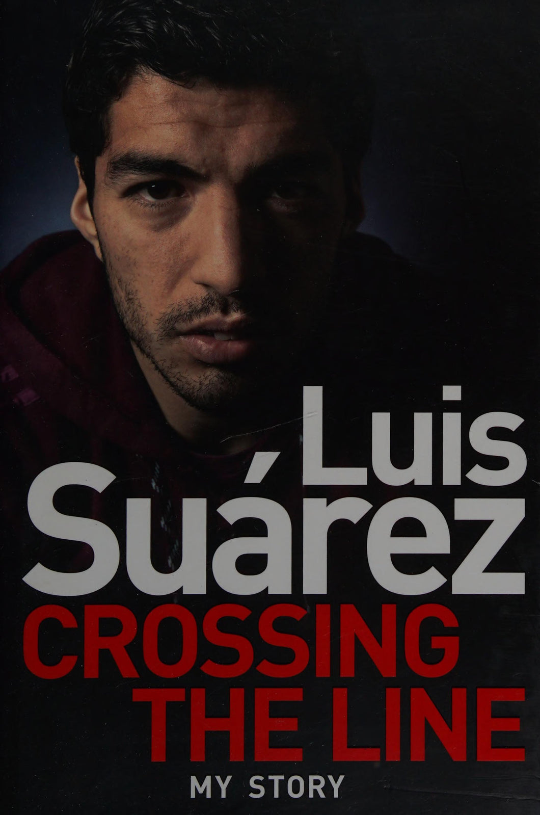 Luis Suarez:crossing The Line