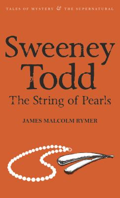 Sweeney Todd - The String Of Pearls (Second Edition)