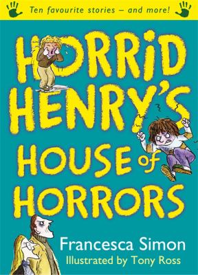 Horrid Henrys House Of Horrors