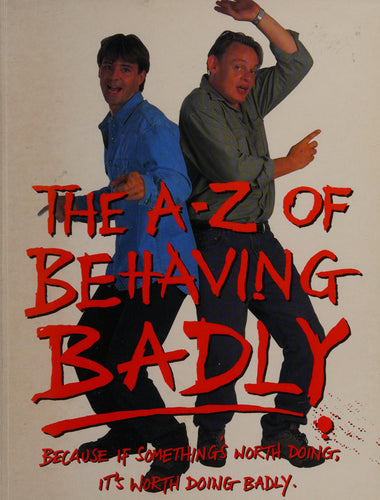 The A To Z Of Men Behaving Badly
