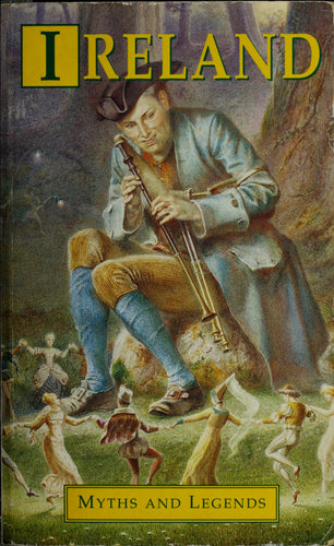 Myths And Legends Of Ireland