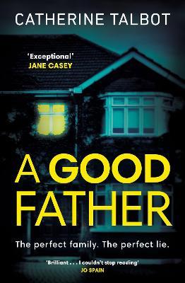 A GOOD FATHER