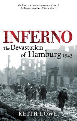 Inferno: The Devastation of Hamburg 1943