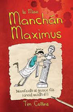Load image into Gallery viewer, Is Mise Manchan Maximus
