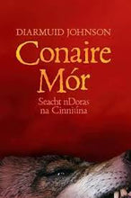 Load image into Gallery viewer, Conaire Mor
