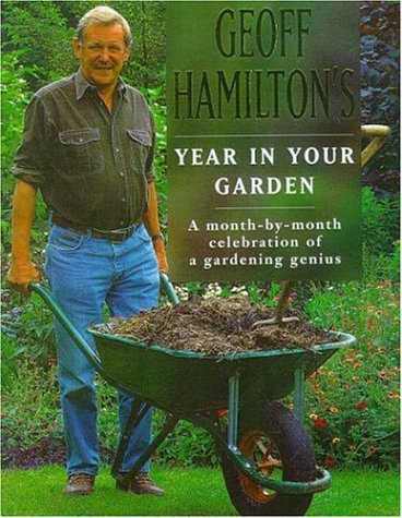 Geoff Hamiltons Year In Your Garden