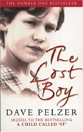 The Lost Boy A Foster Childs Search For The Love Of A Family