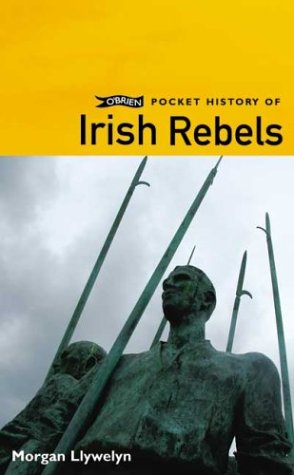 Obrien Pocket History Of Irish Rebels