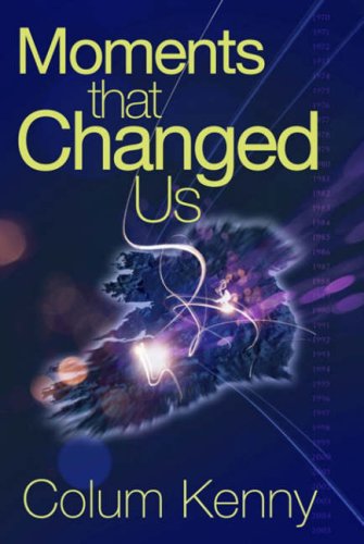 Moments That Changed Us